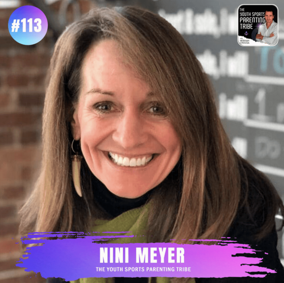 The Youth Sports Parenting Tribe Podcast Featuring Nini Meyer | August 27, 2025